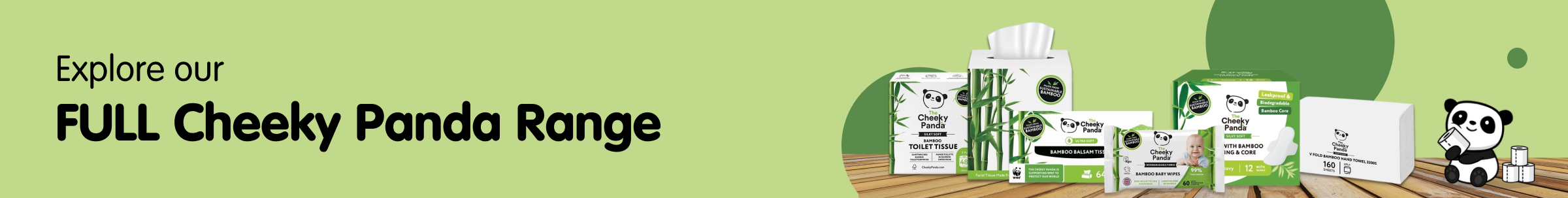 Full Cheeky Panda Range